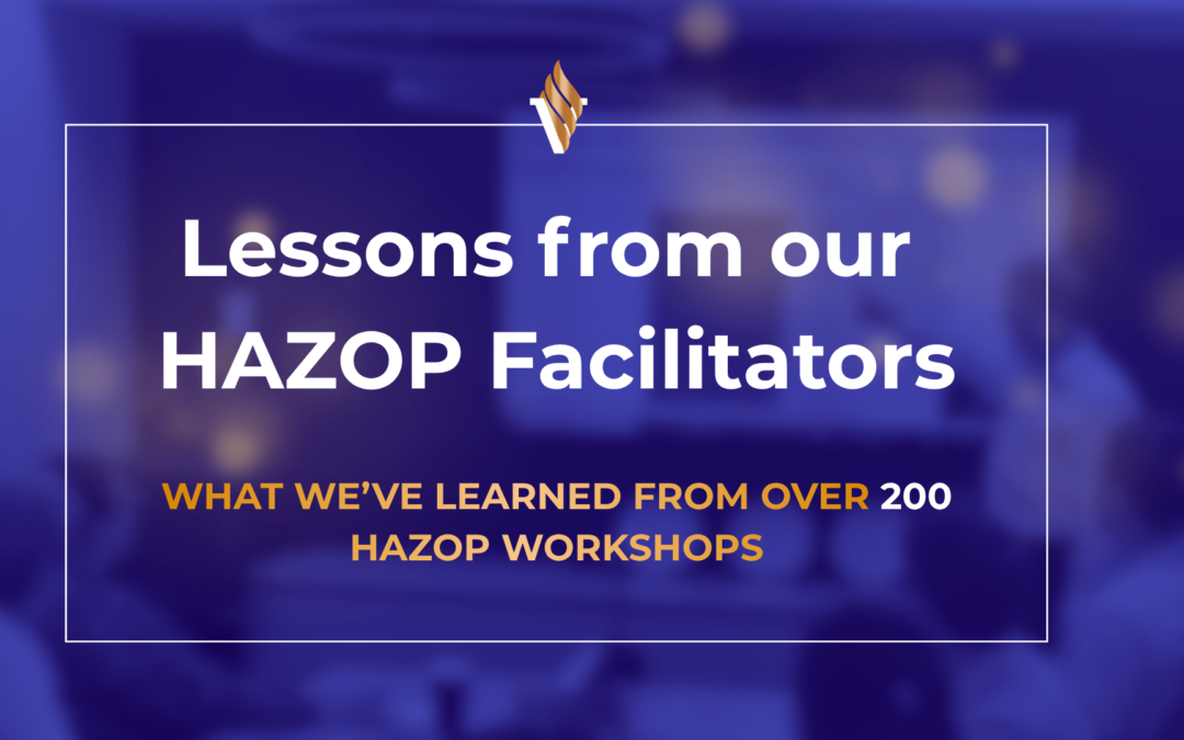 Lessons From Our HAZOP Facilitators